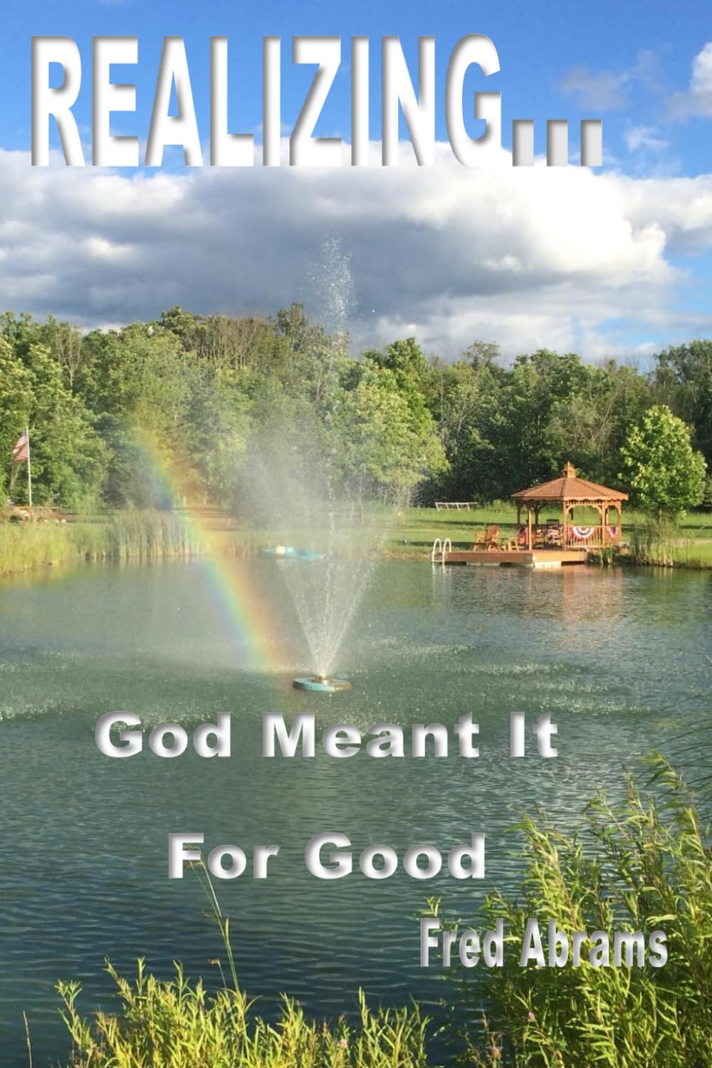 Realizing God Meant It For Good