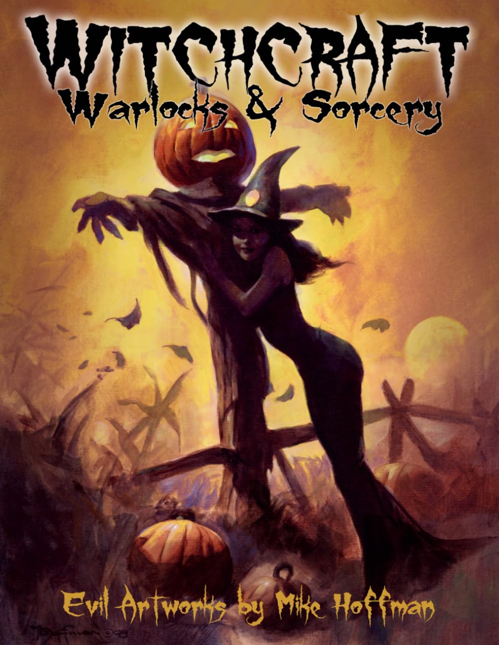 Witchcraft, Warlocks & Sorcery: Evil Artworks by Mike Hoffman