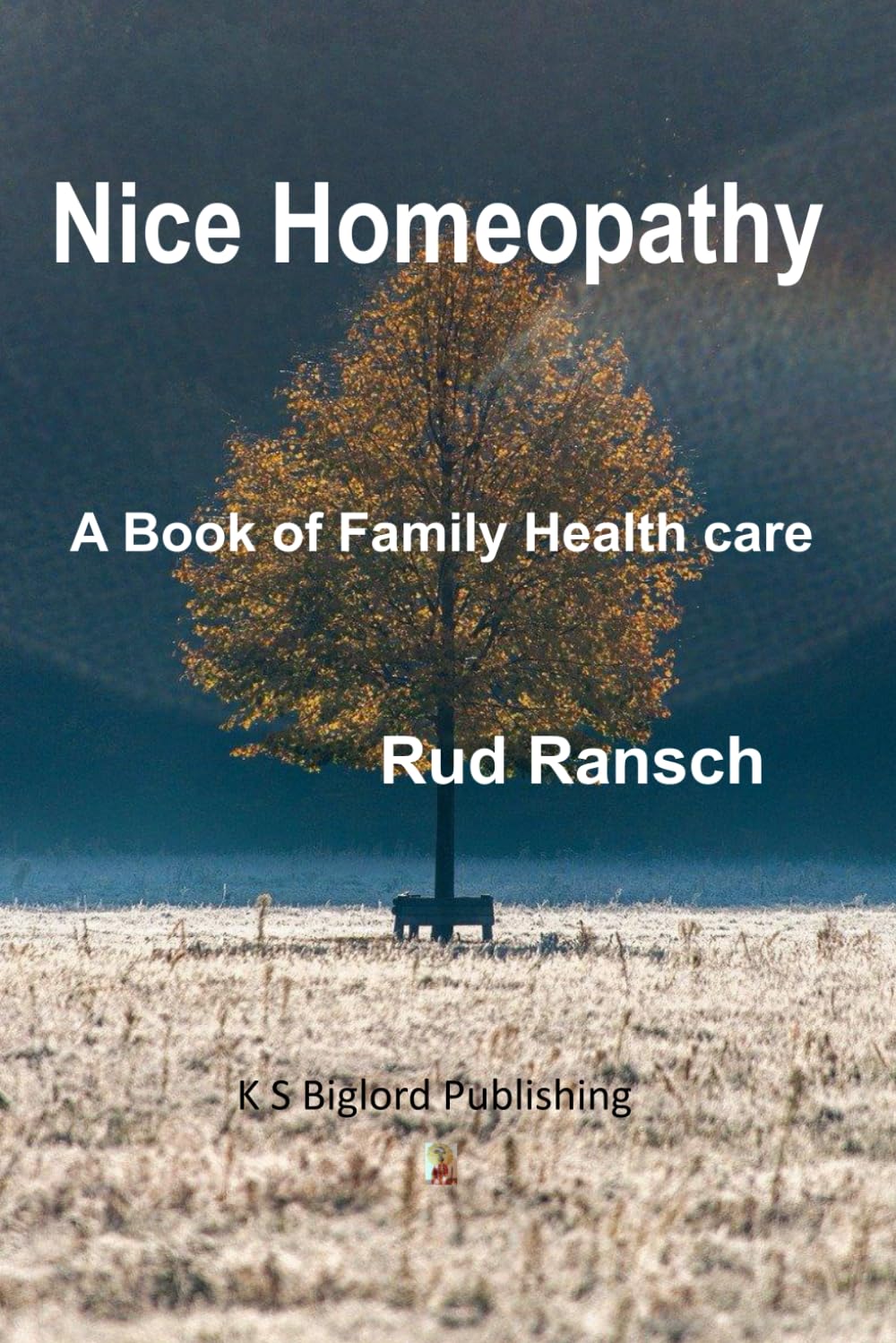 Nice Homeopathy: A Book for Family Health Care