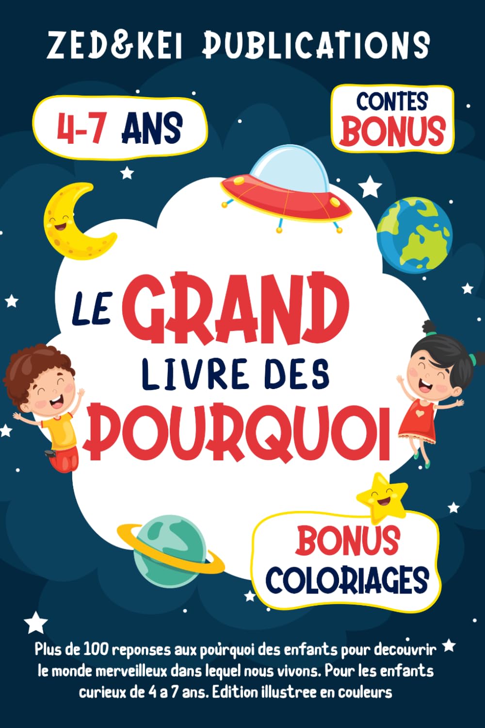 Le Grand Livre des Pourquoi - Édition illustrée en couleurs