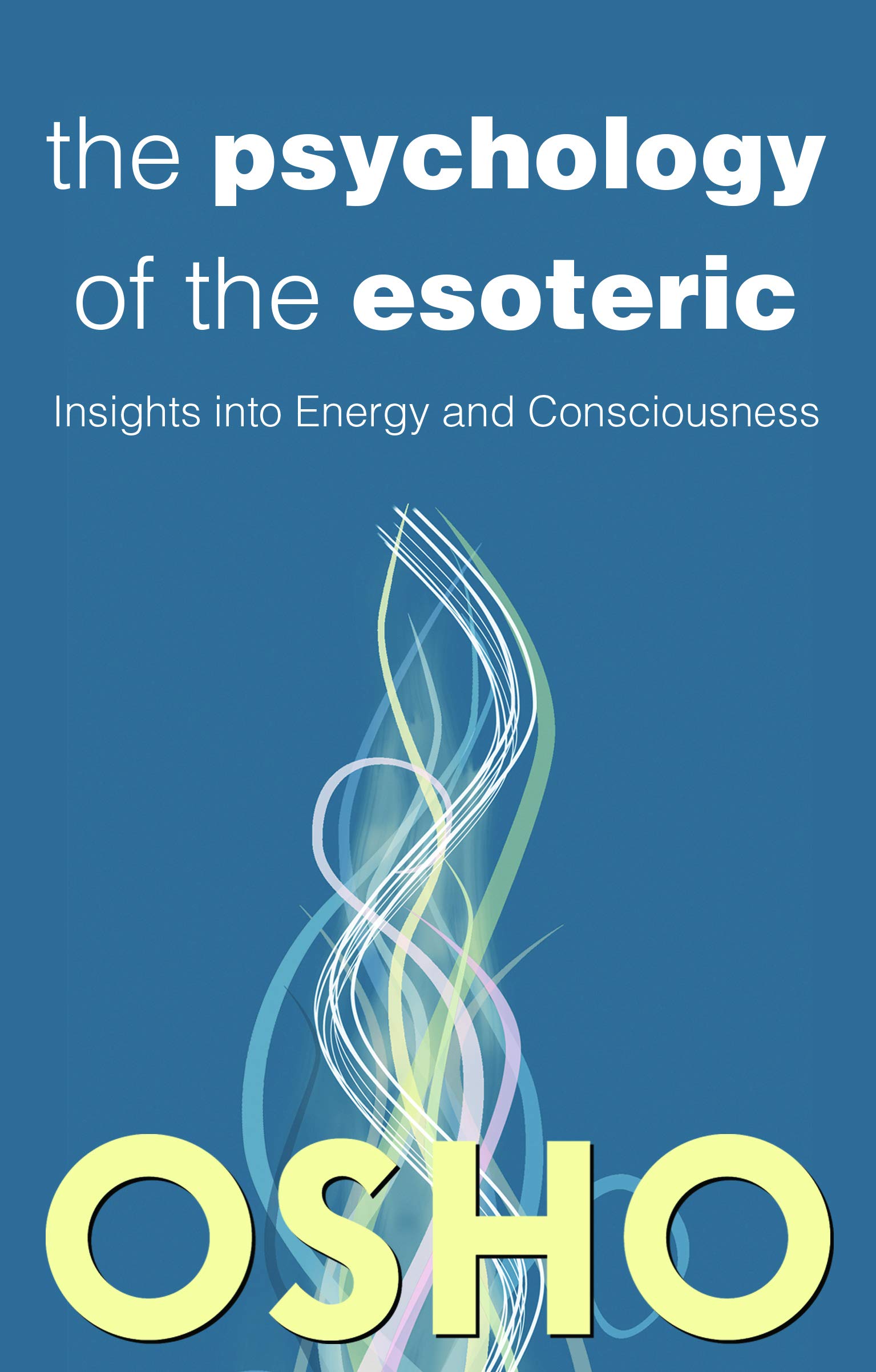 Buy Psychology of the Esoteric — BookShops.in