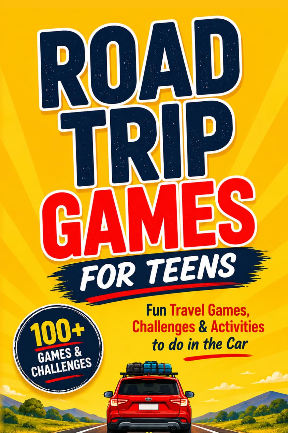 Road Trip Games for Teens: Fun Travel Games, Challenges & Activities to do in the Car