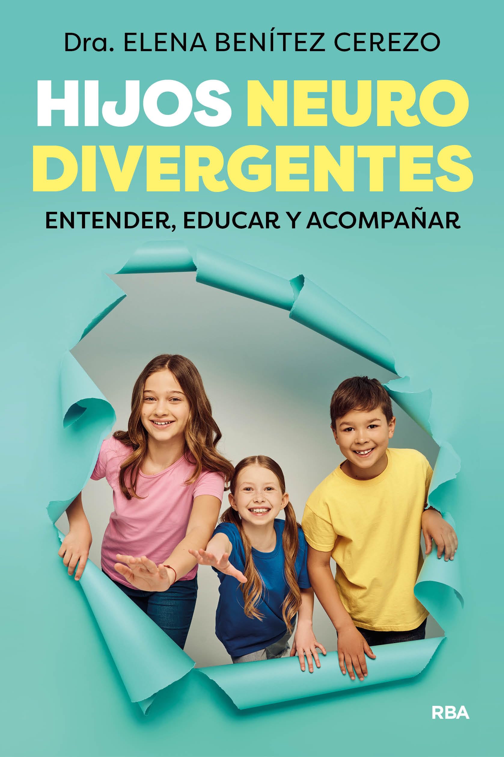 Hijos neurodivergentes: Entender, educar y acompañar (Desarrollo personal)