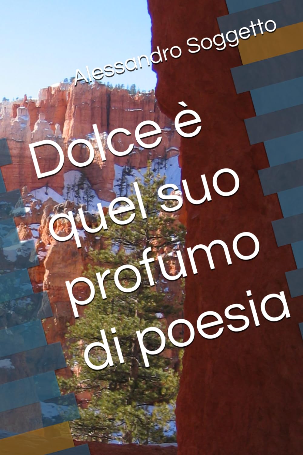 Dolce è quel suo profumo di poesia