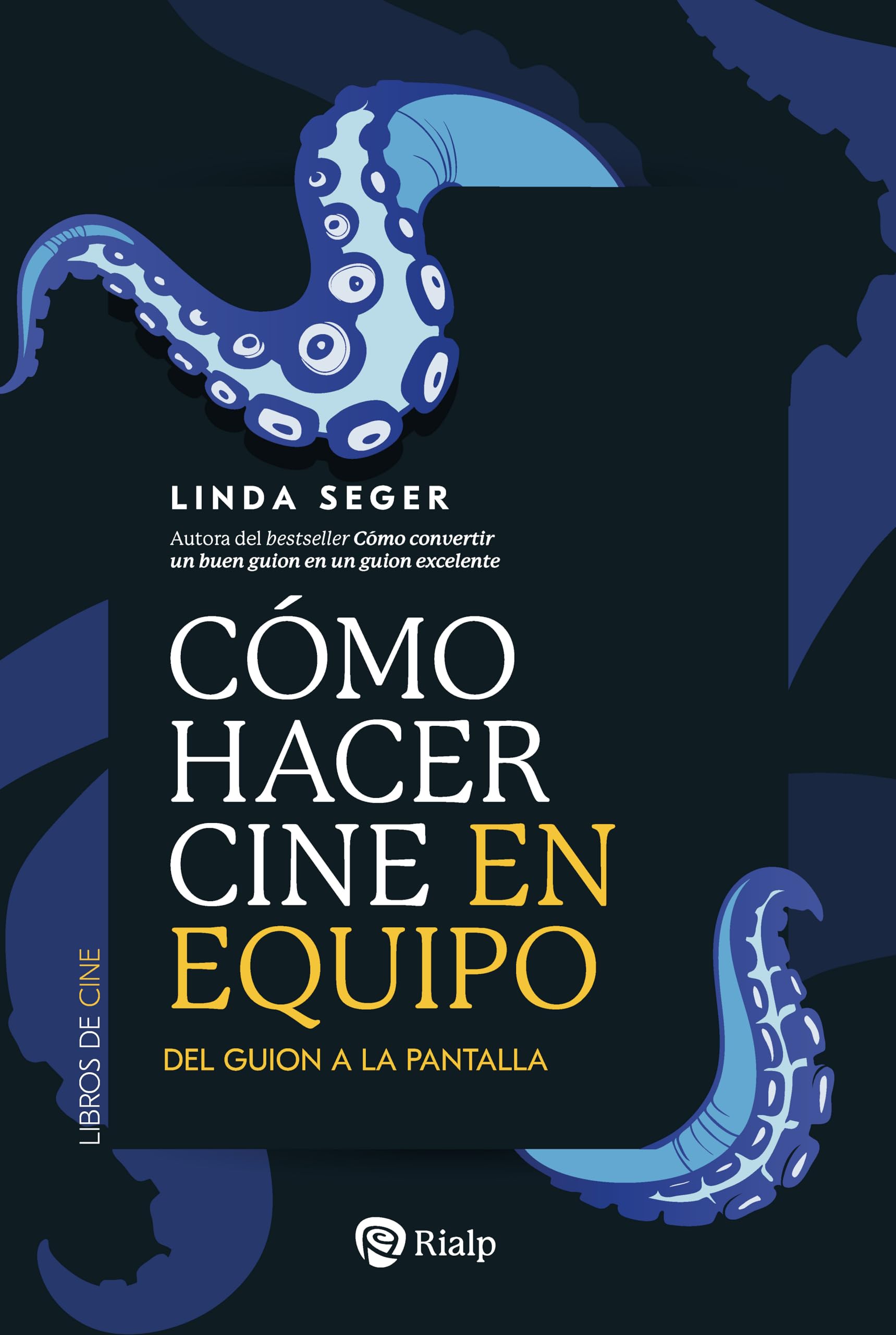 Cómo hacer cine en equipo: Del guion a la pantalla