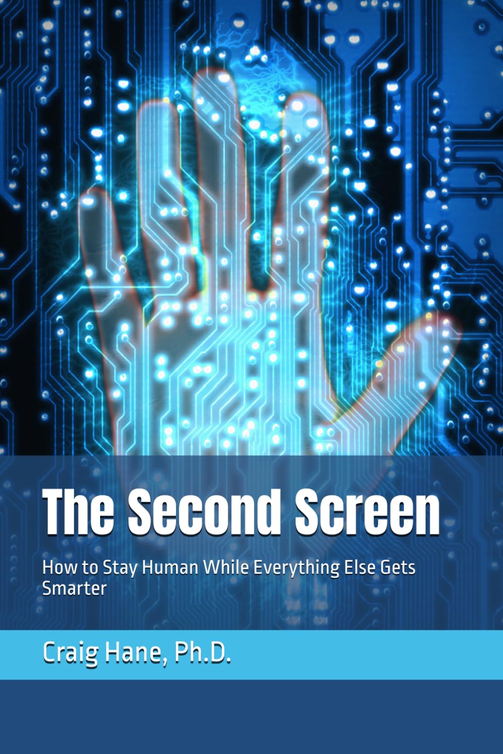 The Second Screen: How to Stay Human While Everything Else Gets Smarter