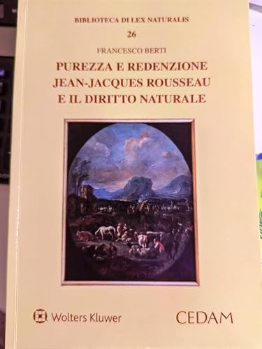 Purezza e redenzione jaen jacques rousseau e il diritto naturale
