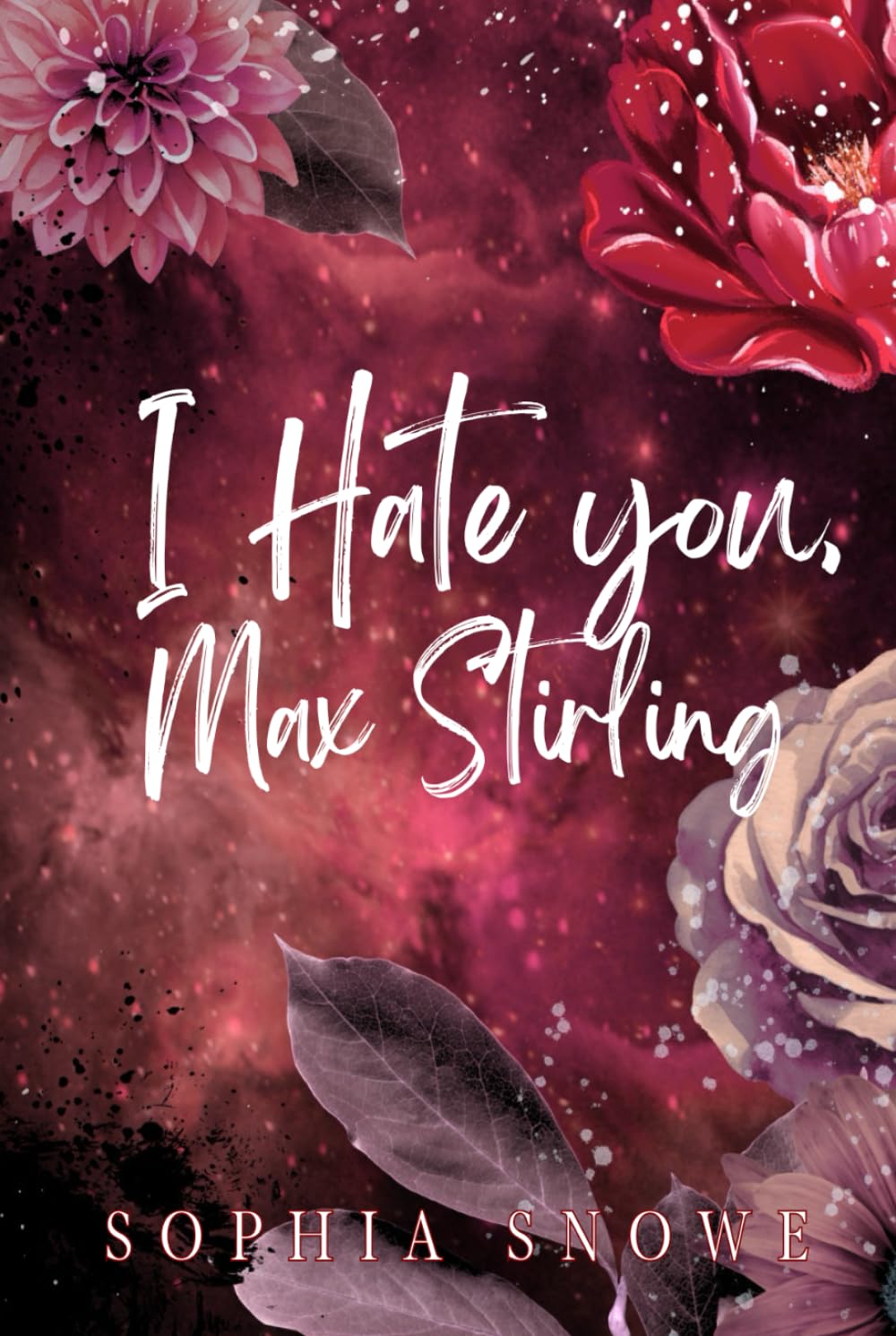 I Hate You Max Stirling: Special Edition: Enemies to Lovers Romance: Enemies to Lovers Christmas Romance