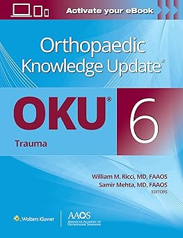 ORTHOPAEDIC KNOWLEDGE UPDATE OKU TRAUMA 6ED (PB 2022)