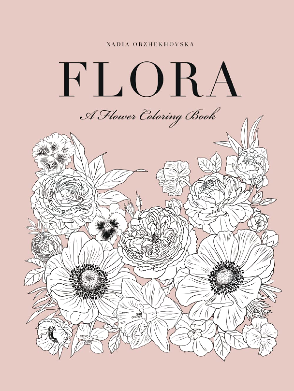 Flora: A Flower Coloring Book