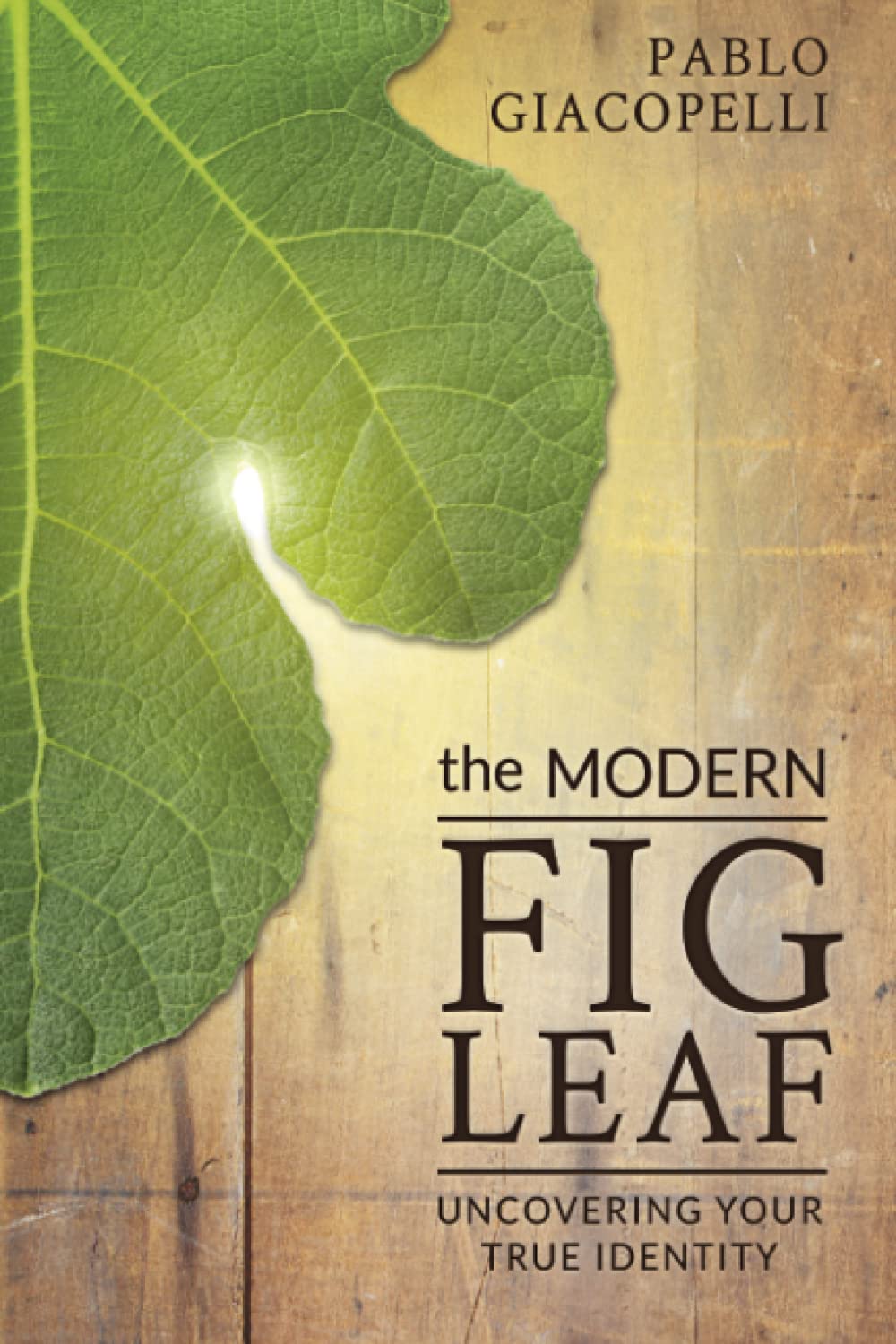 The Modern Fig Leaf: Uncovering Your True Identity