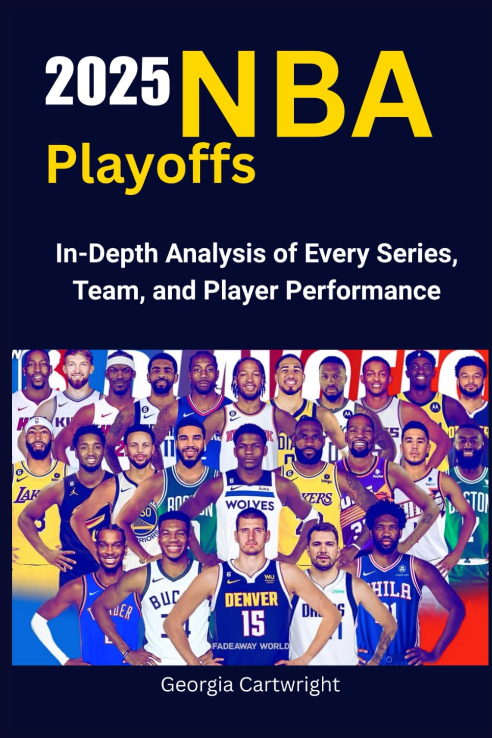 2025 NBA Playoffs: In-Depth Analysis of Every Series, Team, and Player Performance