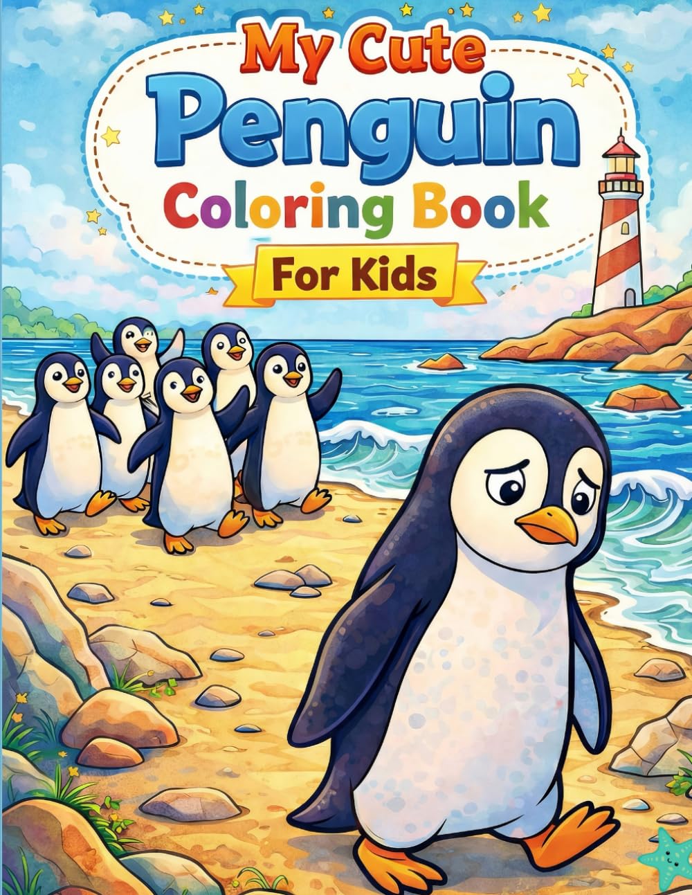 My Cute Penguin Coloring Book For Kids: Size 8.5*11 | Pages 104 | 50 Big Images of Penguin Emotion ,Daily Life ,Family | Color Test Page Included | Boys & Girls