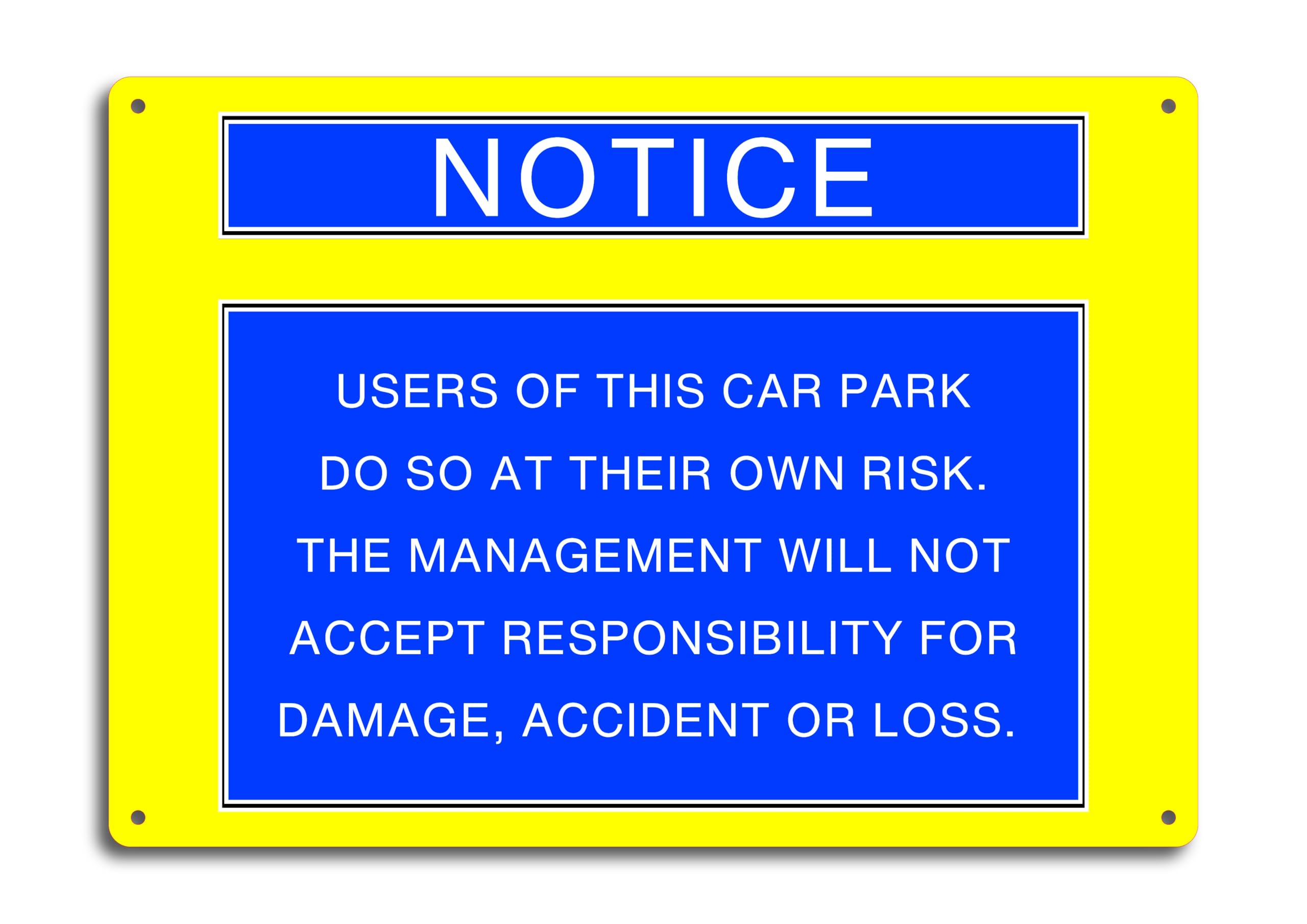 Aluminium Composite Car Park Sign, A4 UV Printed Warning Notice, Users Park at Own Risk, 4 Pre-Drilled Holes, Yellow and Blue