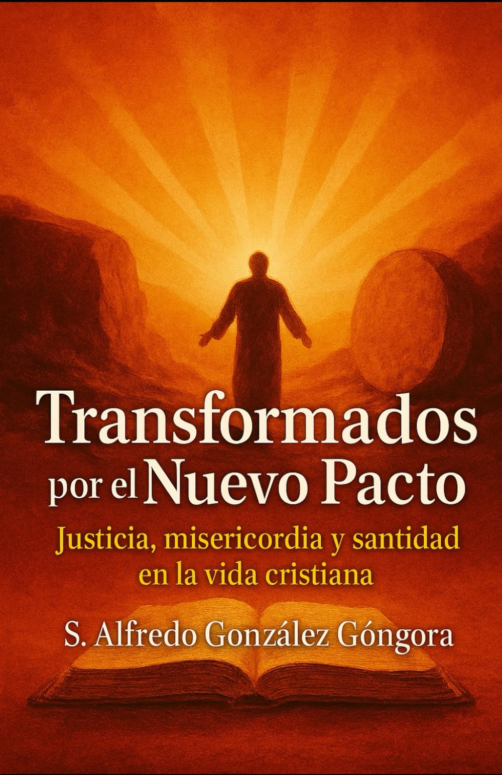 Transformados por el Nuevo Pacto: Justicia, misericordia y santidad en la vida cristiana