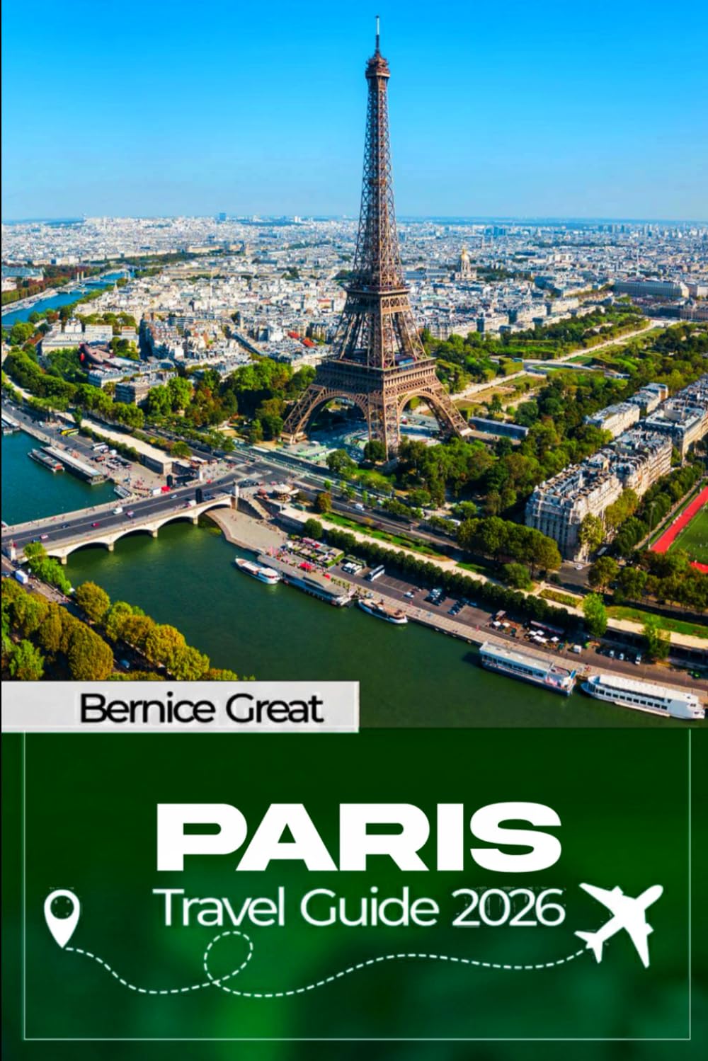 PARIS TRAVEL GUIDE 2026: Insider itineraries, real Paris insights, Eiffel Tower, Louvre, Champs-Élysées & Disneyland—hidden corners, local tips, etiquette & smart planning