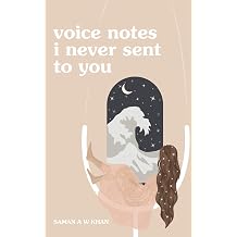 voice notes i never sent to you