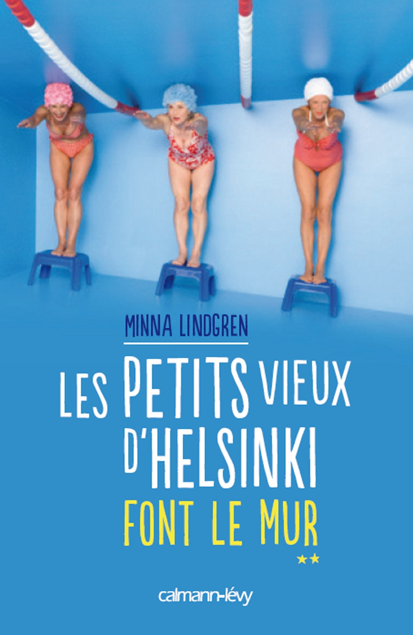 Les Petits vieux d'Helsinki font le mur T2 (French Edition)