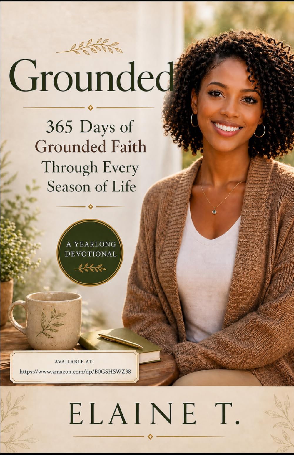 Grounded: 365 Days of Grounded Faith Through Every Season of Life (Revised)