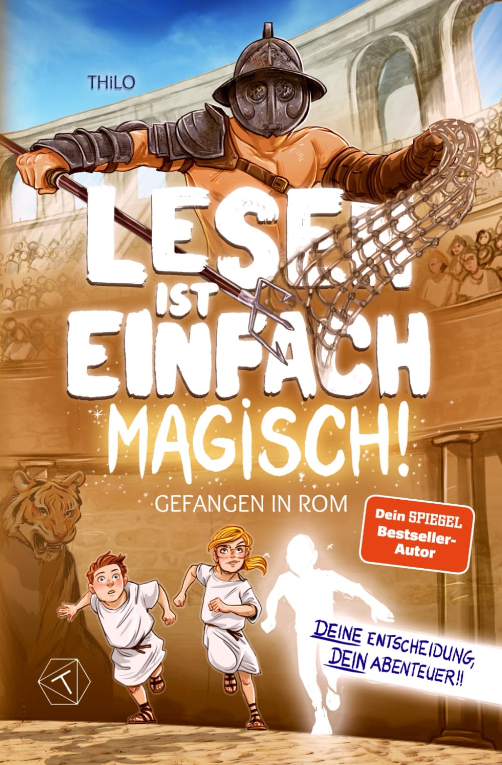 Lesen ist einfach magisch – Gefangen in Rom: Interaktives Buch ab 8 Jahre für Jungen + Mädchen. DU ENTSCHEIDEST SELBST. Große Schrift, einfache Sätze, kurze Kapitel. Leicht lesbar - und spannend.