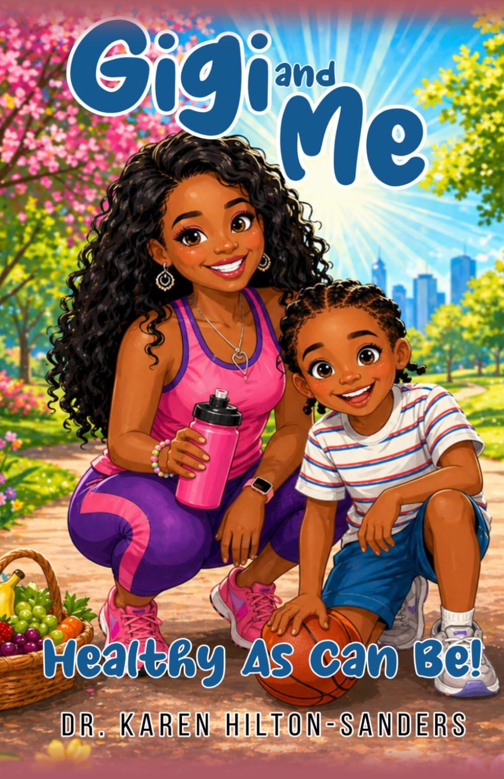 Gigi and Me: Healthy As Can Be