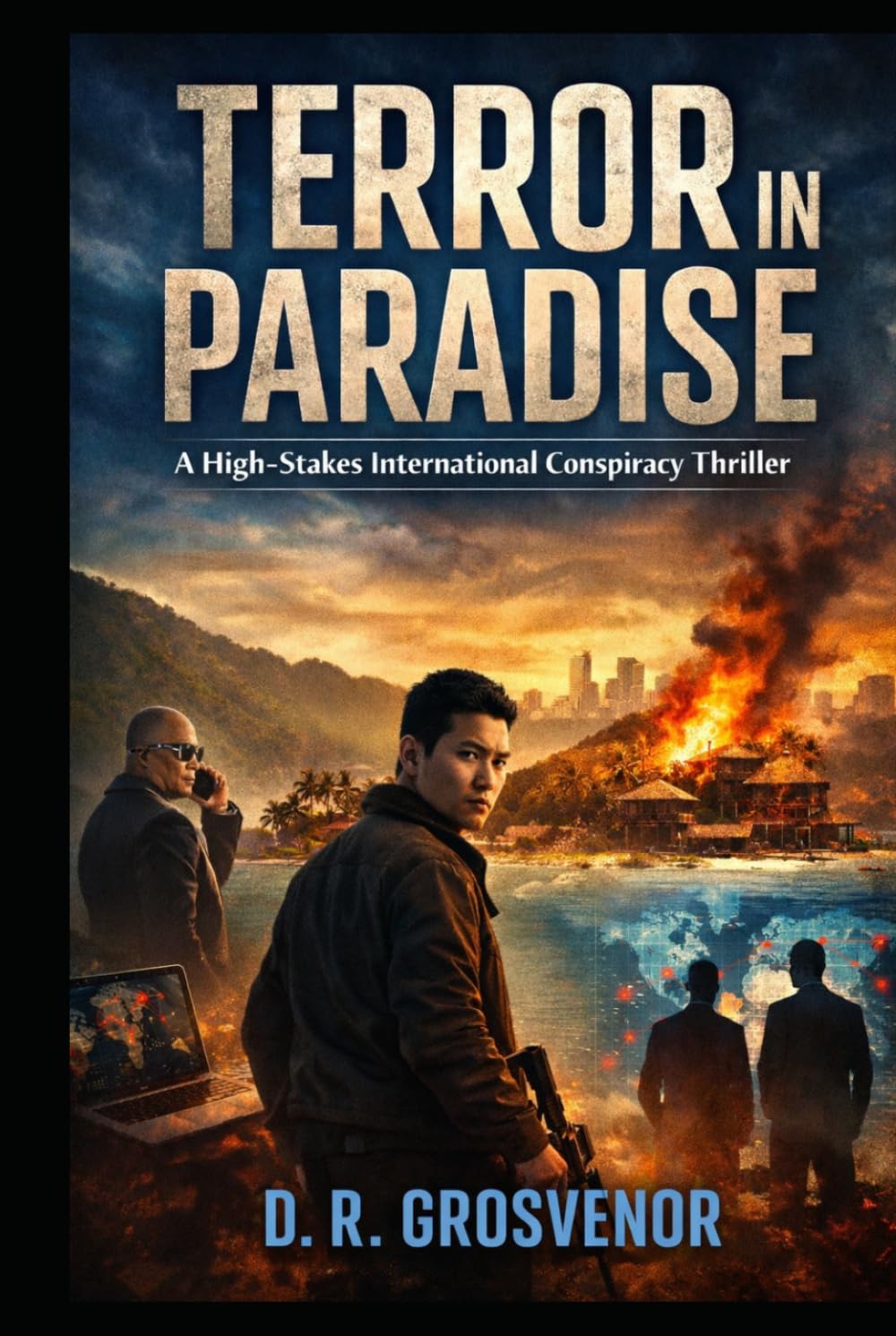 Terror In Paradise: A High-Stakes International Conspiracy Thriller
