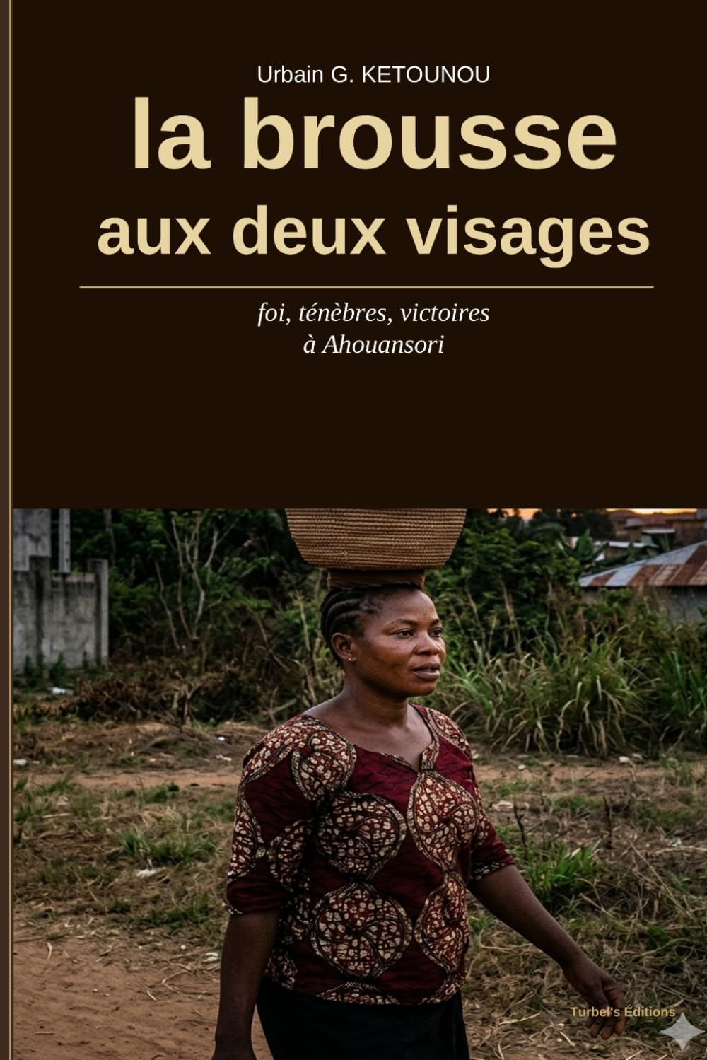 La brousse aux deux visages