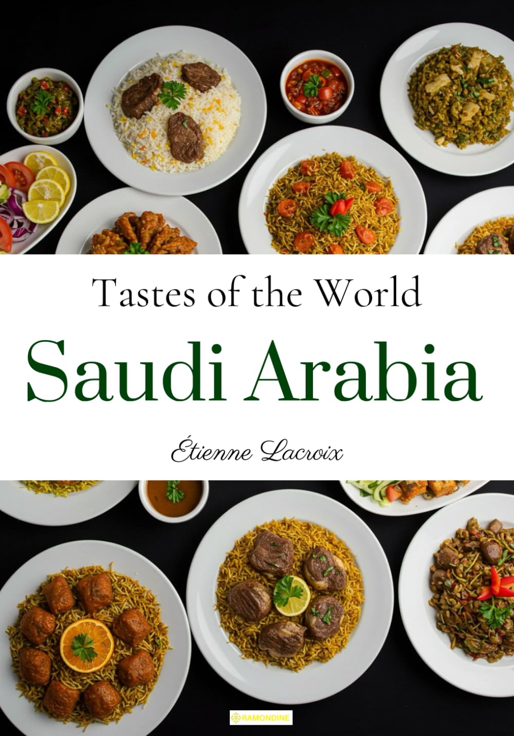 Tastes of the World: Saudi Arabia