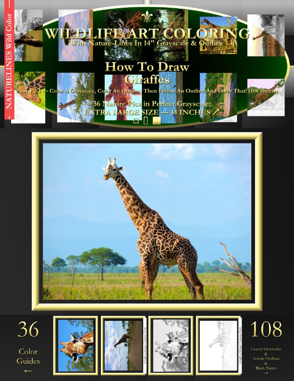 How To Draw Giraffes: Easy 1 2 3 - Color A Grayscale, Color An Outline, Then Follow An Outline And Color That! (108 Sheets)