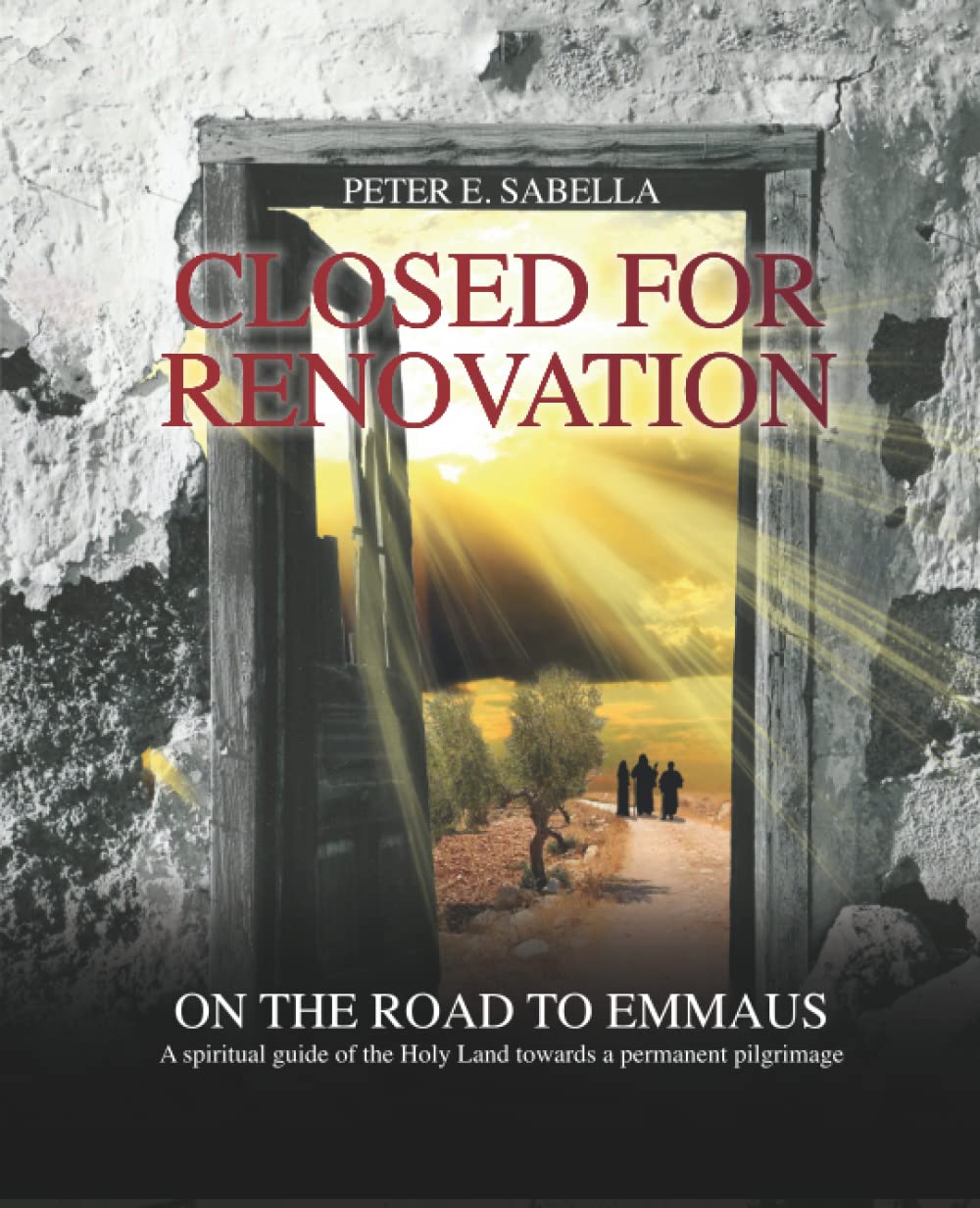 Buy Closed for Renovation On the Road to Emmaus A spiritual guide of