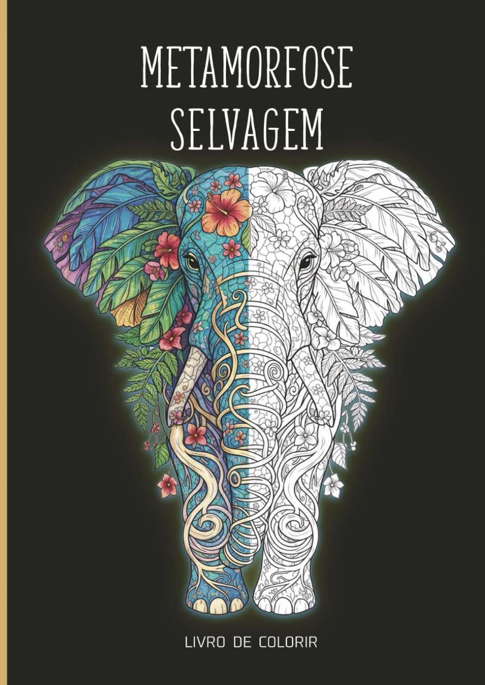Metamorfose Selvagem: Livro de Colorir para Adultos - 24 Ilustrações de Animais e Natureza Exótica