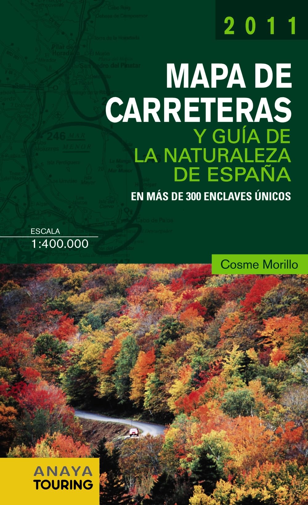 Mapa de Carreteras y Guía de la Naturaleza de España 1:400.000 - 2011 (Mapa Touring)