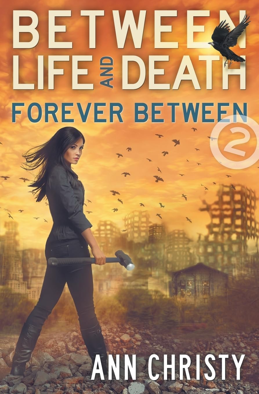 Between Life and Death: Forever Between: Volume 2