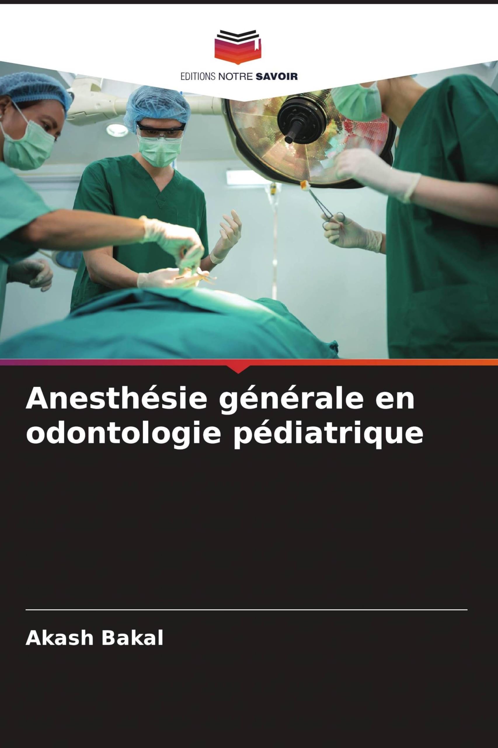 Anesthésie générale en odontologie pédiatrique