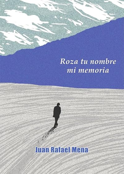 Roza tu nombre mi memoria