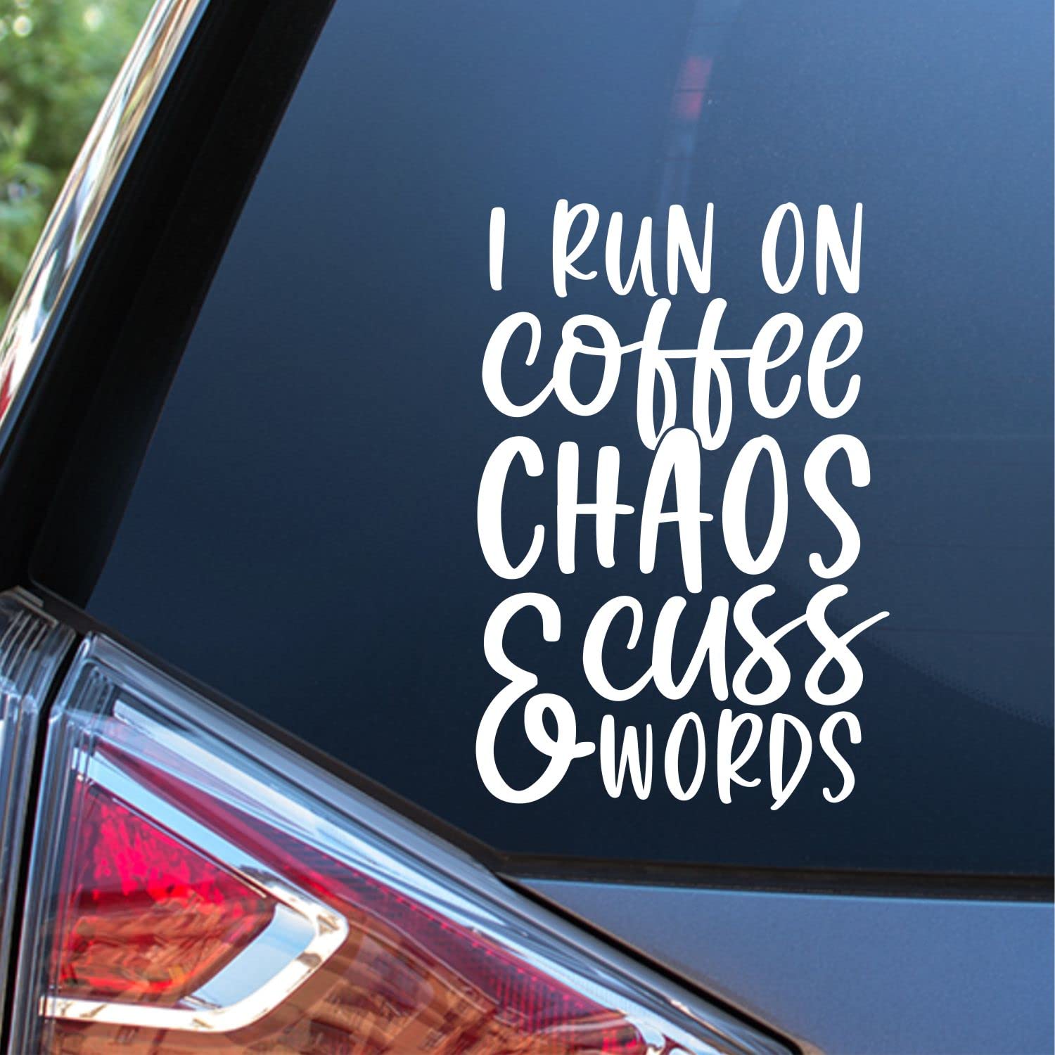 Sunset Graphics & Decals I Run On Coffee Chaos & Cuss Words Decal Vinyl Car Sticker Funny | Cars Trucks Vans Walls Laptop | White | 5.5 inches | SGD000267