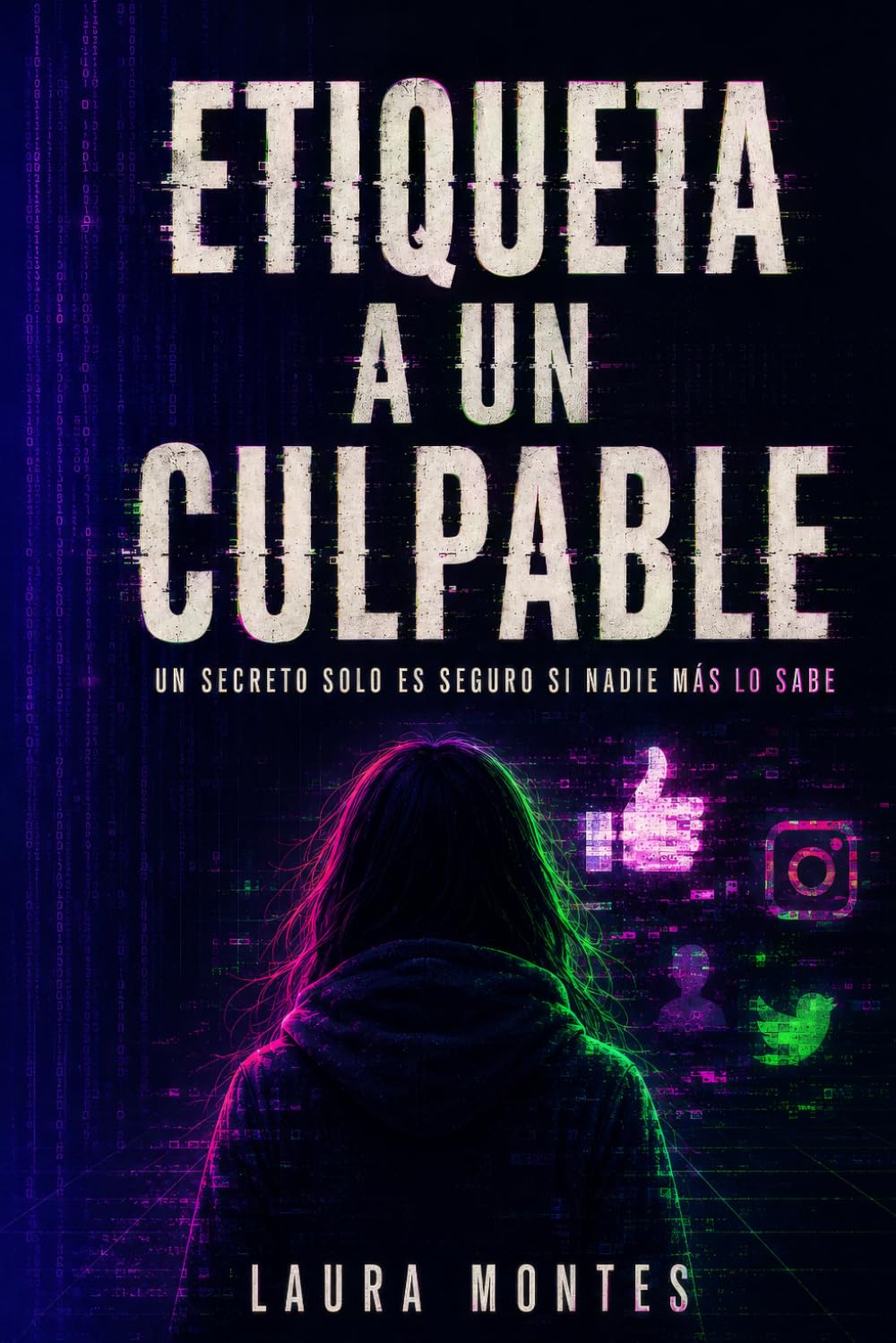 Etiqueta a un culpable: Un secreto solo es seguro si nadie más lo sabe
