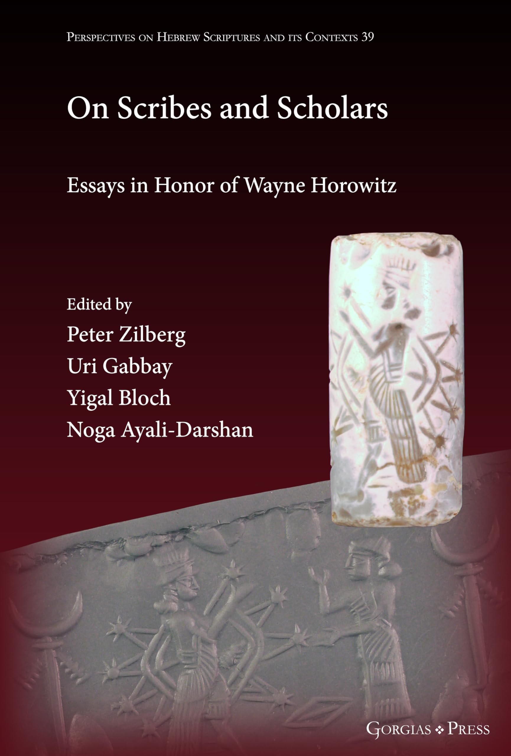 On Scribes and Scholars: Essays in Honor of Wayne Horowitz