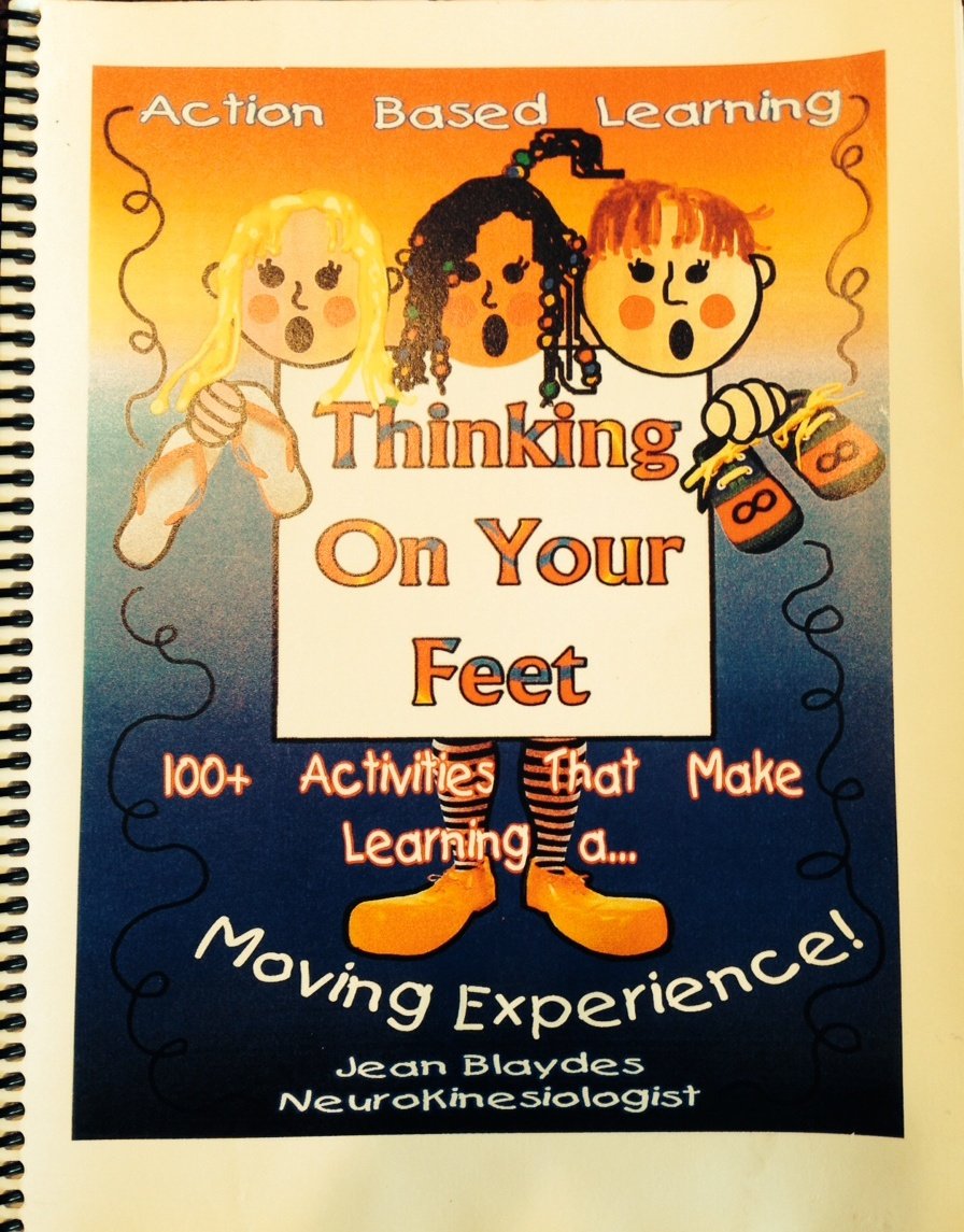Thinking On Your Feet 100+ Activities That Make Learning a Moving