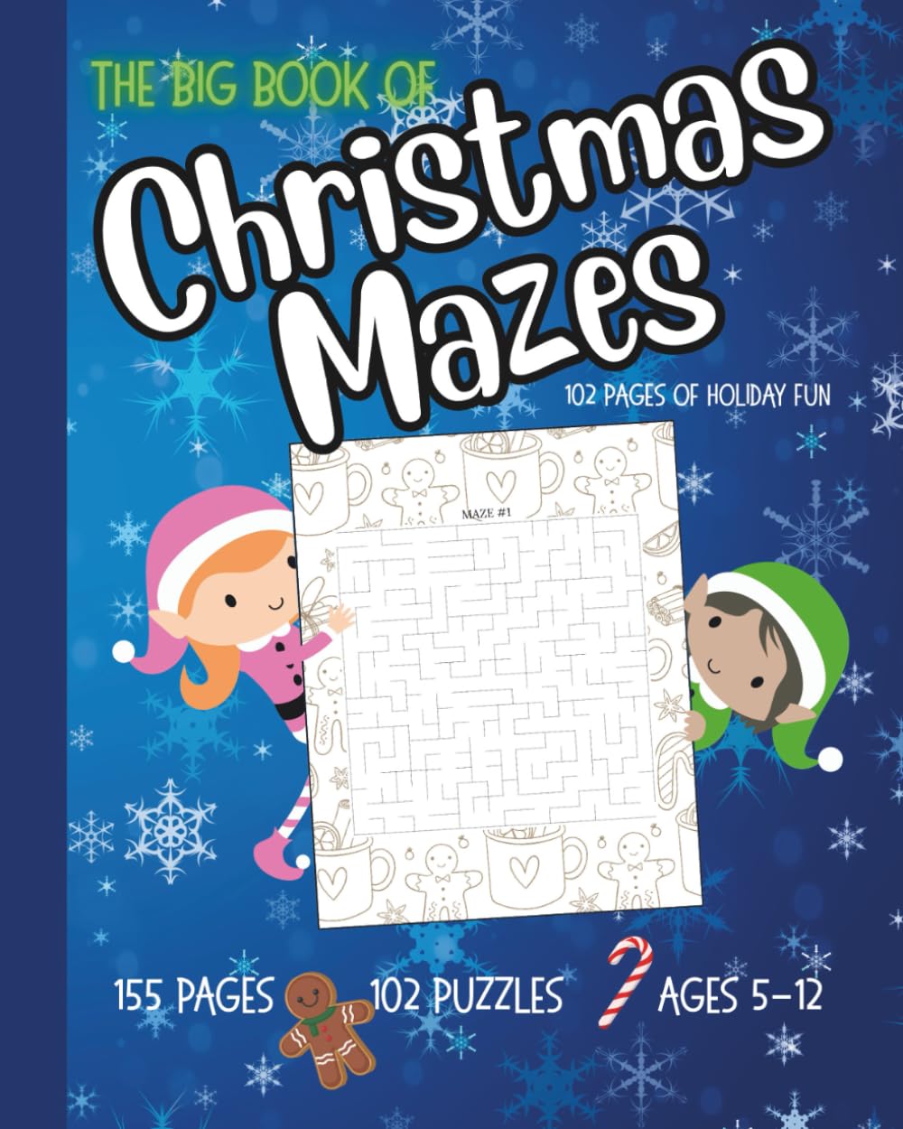 The Big Book Of Christmas Mazes: 102 Pages Of Holiday Fun