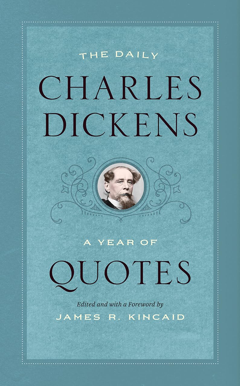 The Daily Charles Dickens: A Year of Quotes