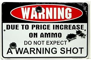Warning Due to Price Increase on Ammo Do Not Expect a Warning...