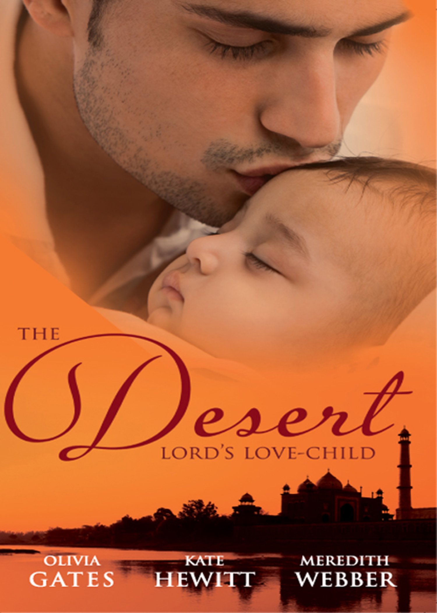 The Desert Lord's Love-Child: The Desert Lord's Baby (Throne of Judar) / The Sheikh's Love-Child / The Sheikh Surgeon's Baby (Mills & Boon Special Releases)