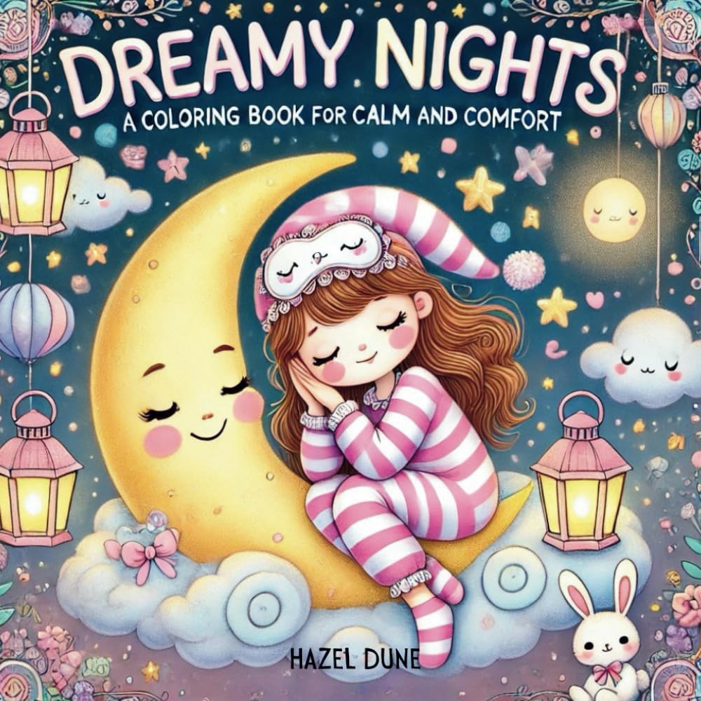 DREAMY NIGHTS: A No-Bleed Coloring Book for Adults and Teens with Cozy Night Scenes for Stress Relief, Relaxation, and Mental Wellness