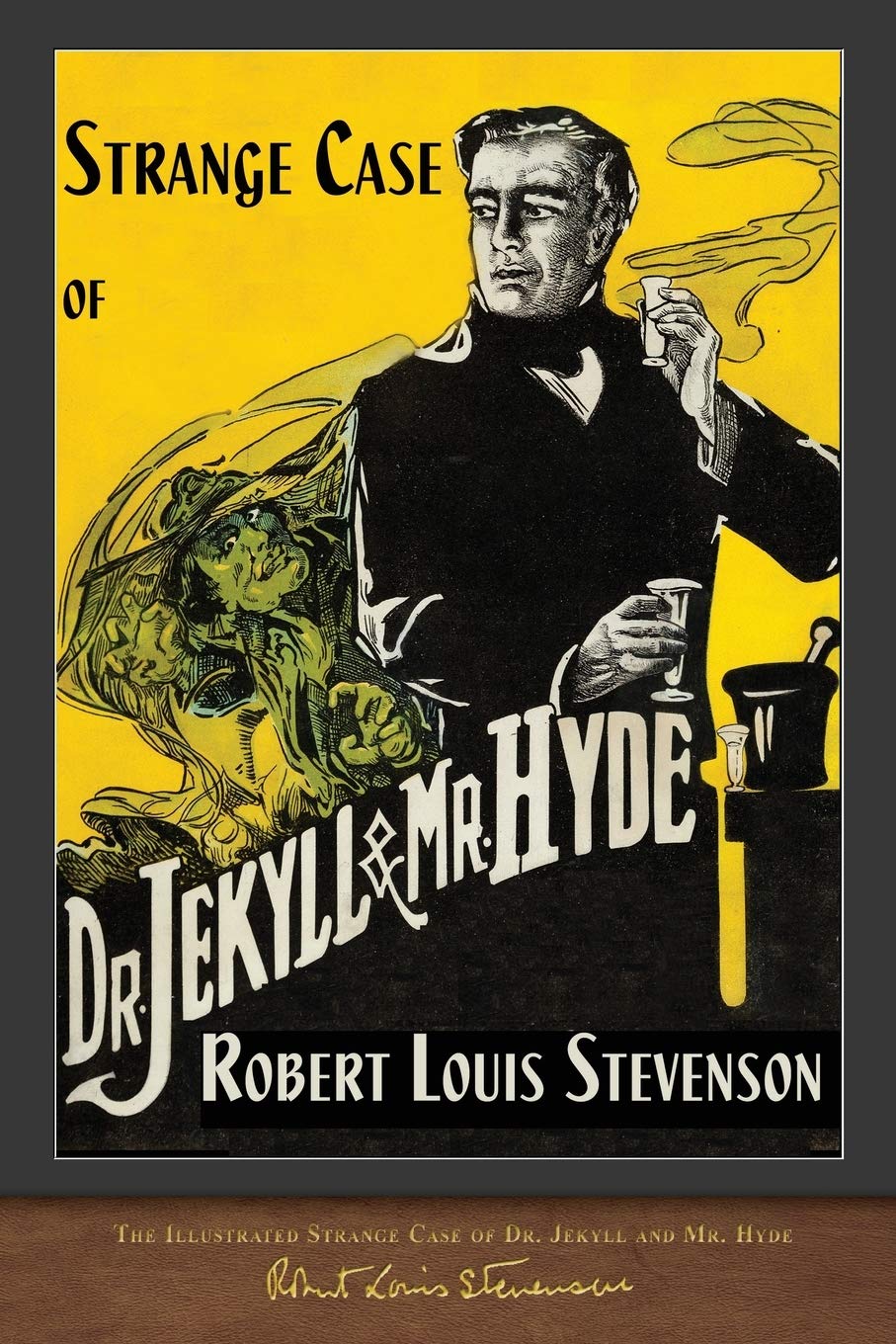 The Illustrated Strange Case of Dr. Jekyll and Mr. Hyde: 100th Anniversary Edition