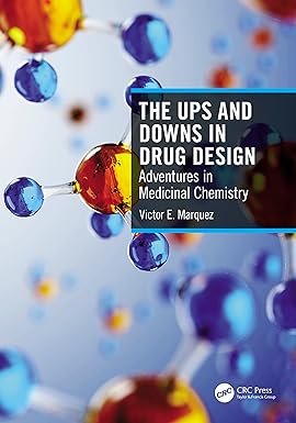 THE UPS AND DOWNS IN DRUG DESIGN ADVENTURES IN MEDICINAL CHEMISTRY (PB 2022)