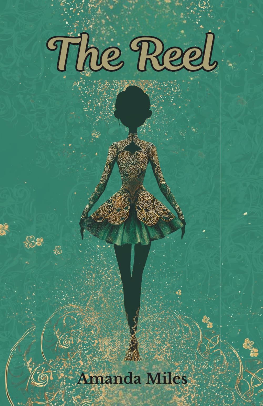 The Reel (Grace's Irish Dance Journey)