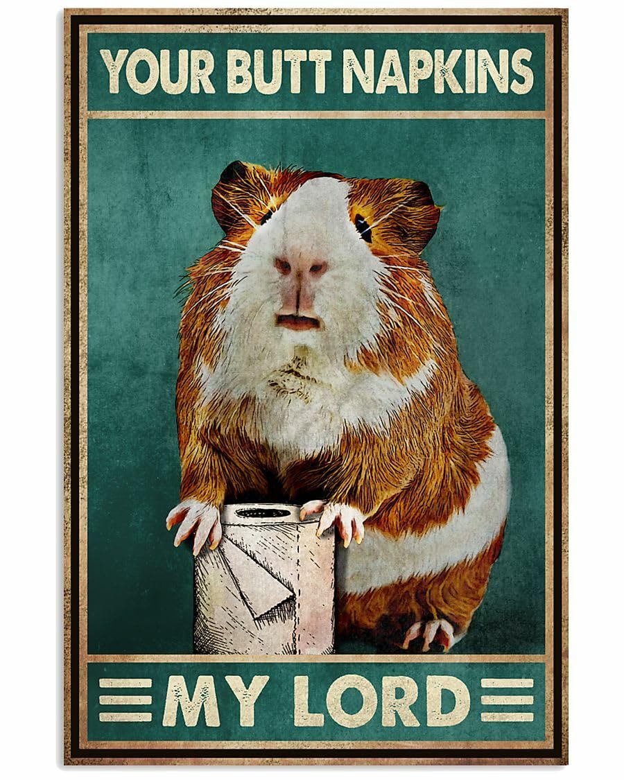 Yelacecca Tin Sign A26820 Vintage Guinea Pig Your Butt Napkins My Lord Wall Decor Poster Metal Sign Poster Sign 8X12 Inch