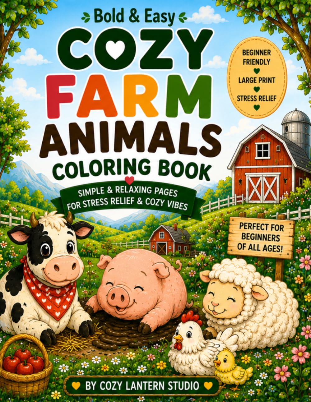 Bold & Easy Cozy Animals Coloring Book: Simple & Relaxing Farm Animal Pages for Stress Relief, Cozy Vibes, and Fun Coloring