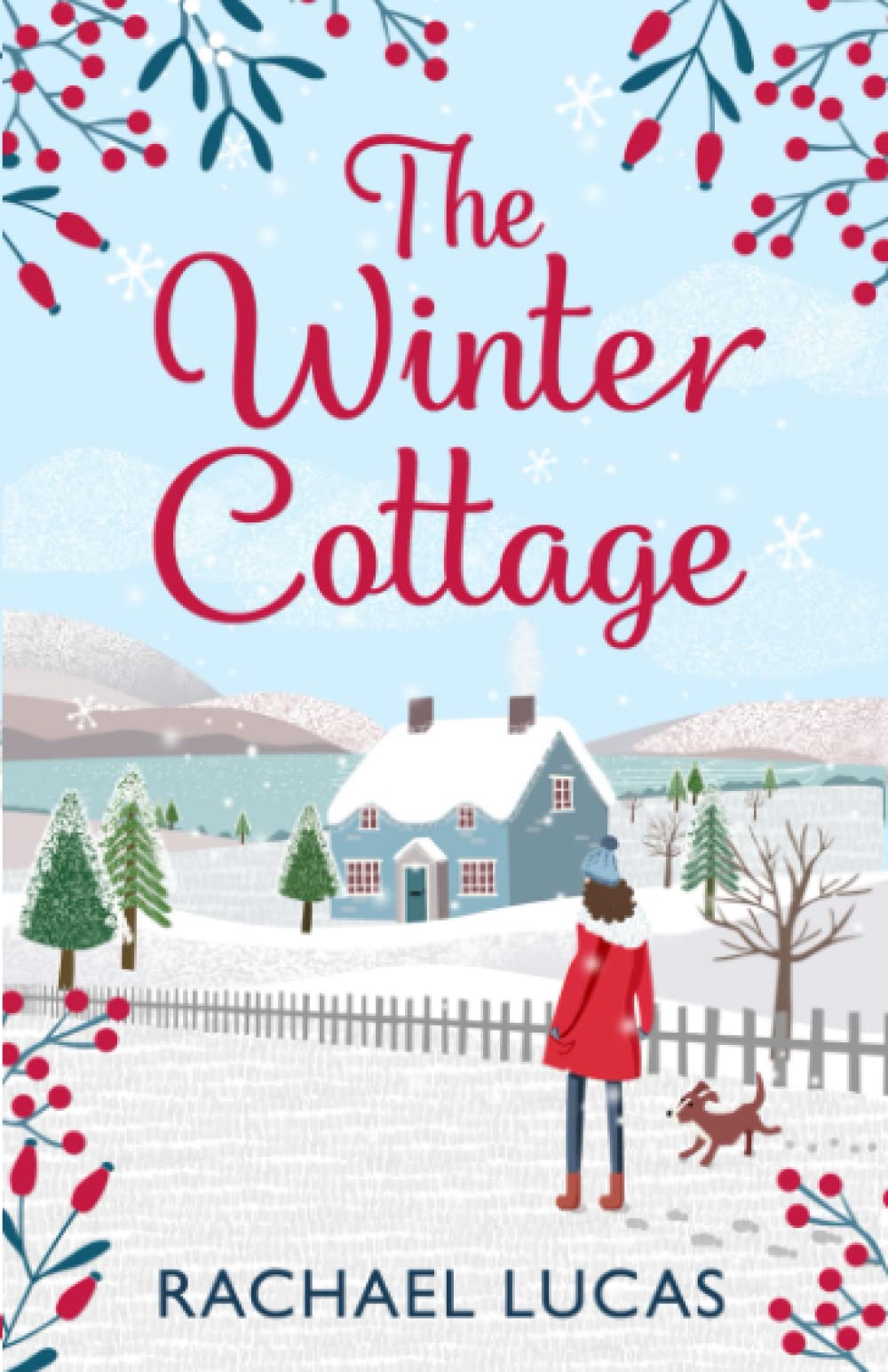 The Winter Cottage: A Gorgeously Romantic Feel-Good Festive Read for Christmas 2021, from the author of The Village Green Bookshop (Applemore Bay) Paperback – 4 Oct. 2021